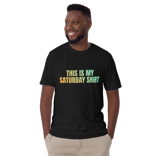 Saturday   Short-Sleeve Unisex T-Shirt