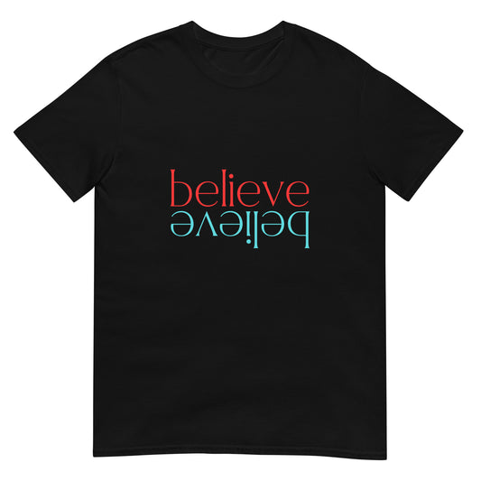 Believe   Short-Sleeve Unisex T-Shirt