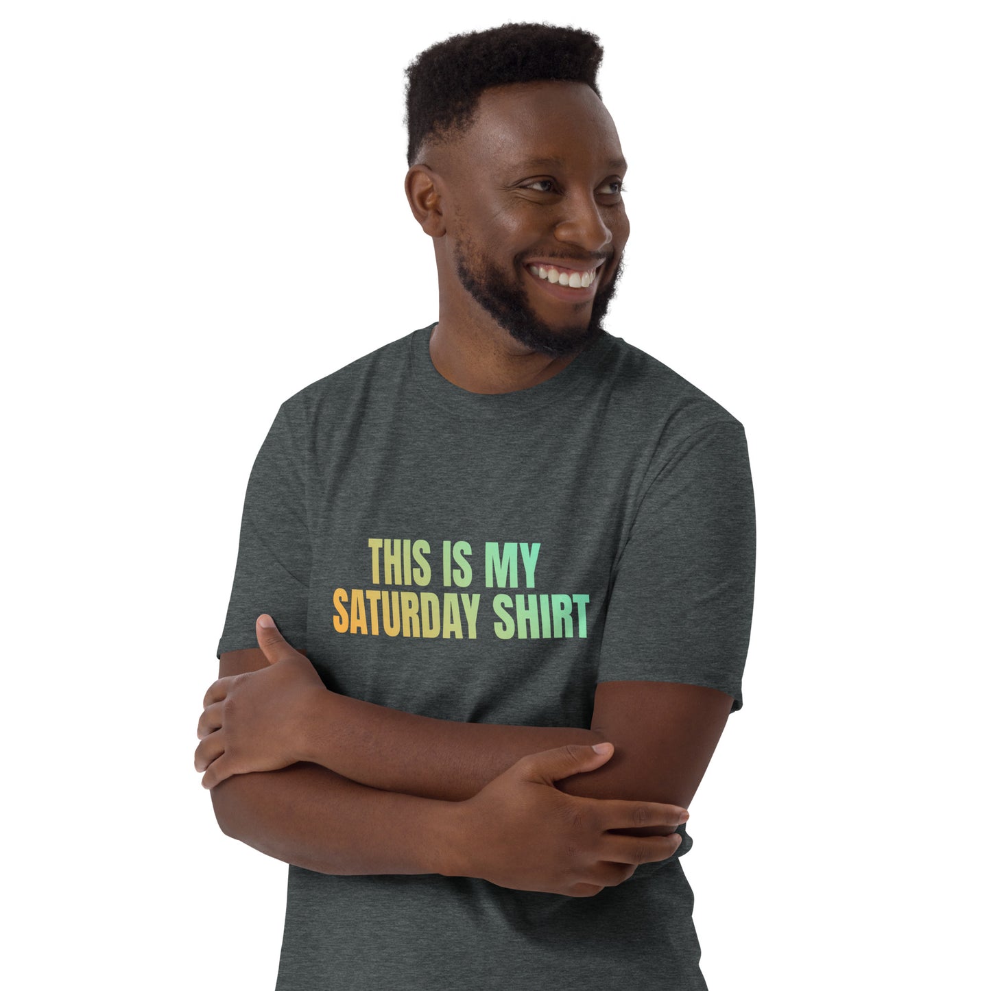 Saturday   Short-Sleeve Unisex T-Shirt