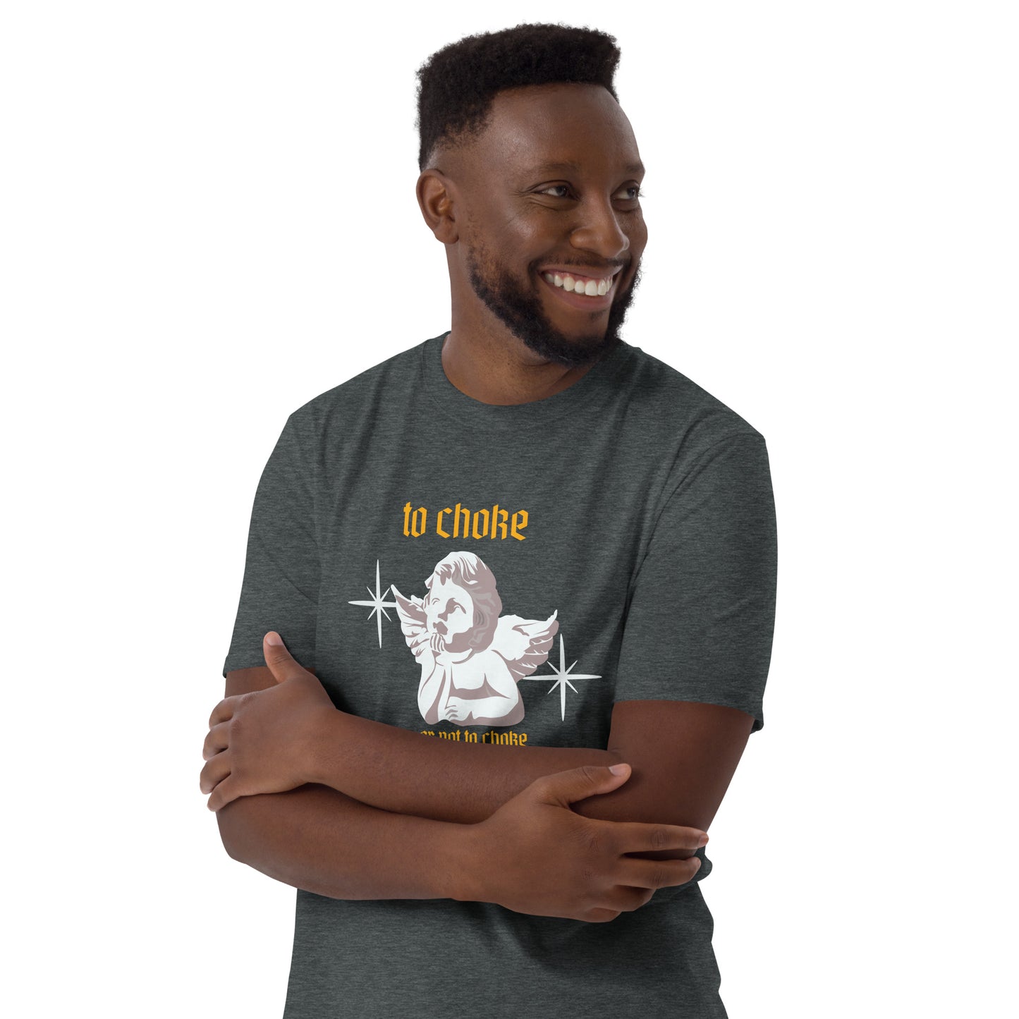 To choke or not to choke   Short-Sleeve Unisex T-Shirt