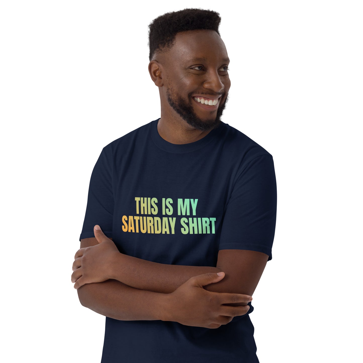 Saturday   Short-Sleeve Unisex T-Shirt