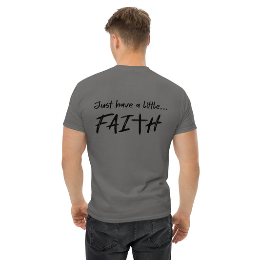 Just have a little faith   Unisex classic tee