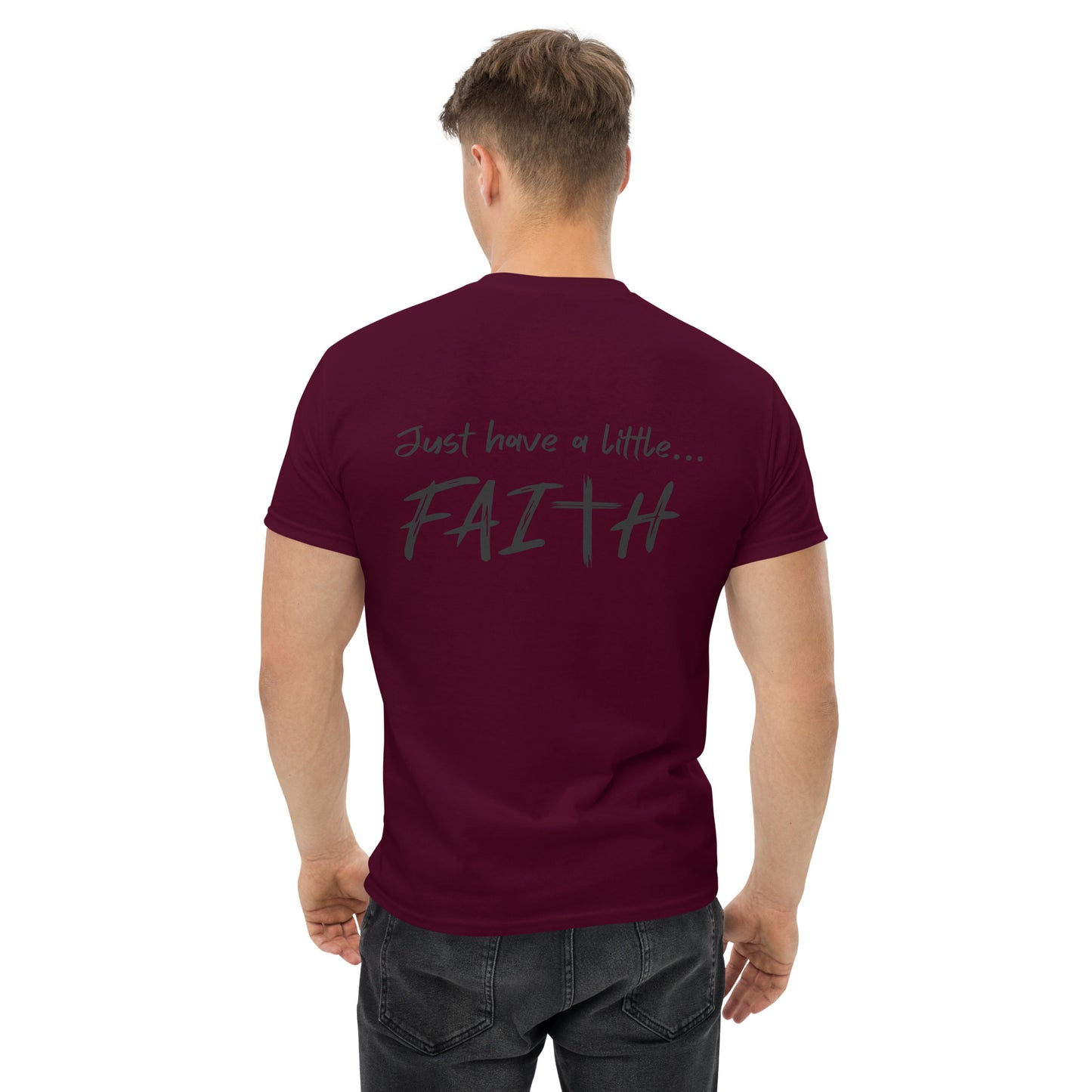 Just have a little faith   Unisex classic tee