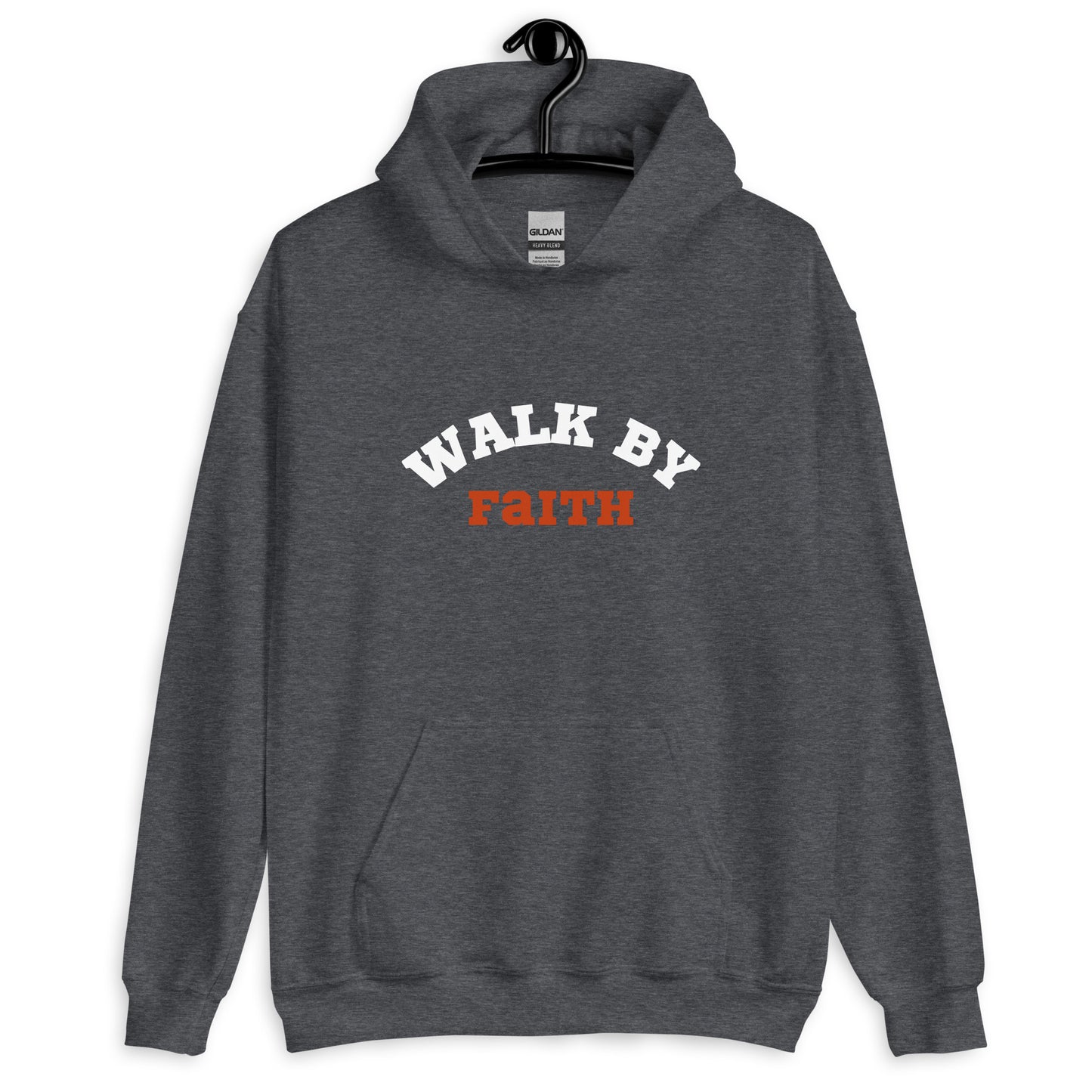 Walk by faith   Unisex Hoodie