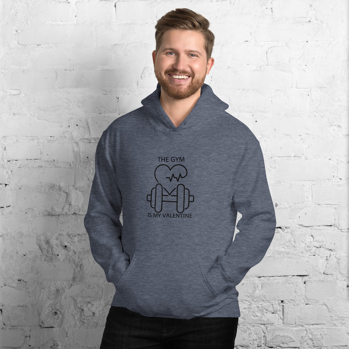 The gym is my valentine   Unisex Hoodie