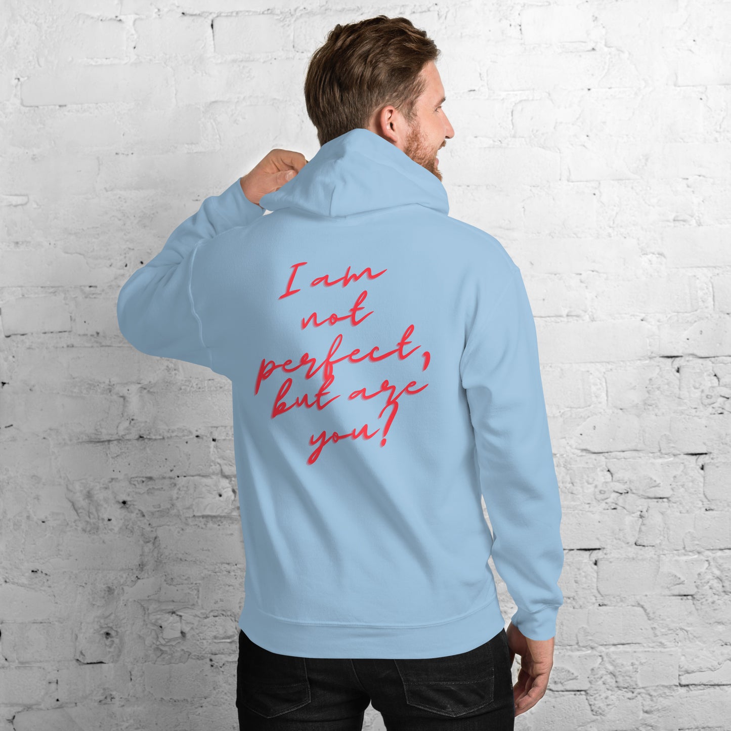 I'm not perfect  Unisex Hoodie