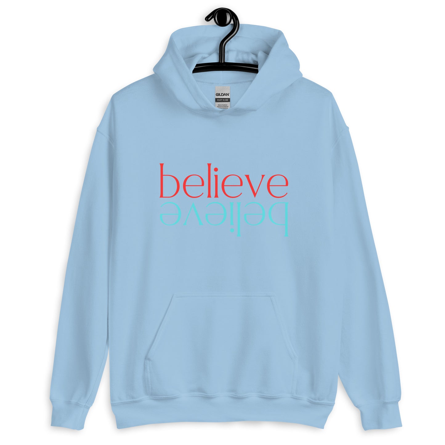 Believe   Unisex Hoodie