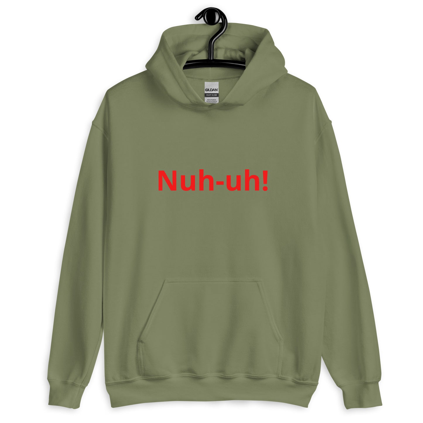 Nuh-uh   Unisex Hoodie