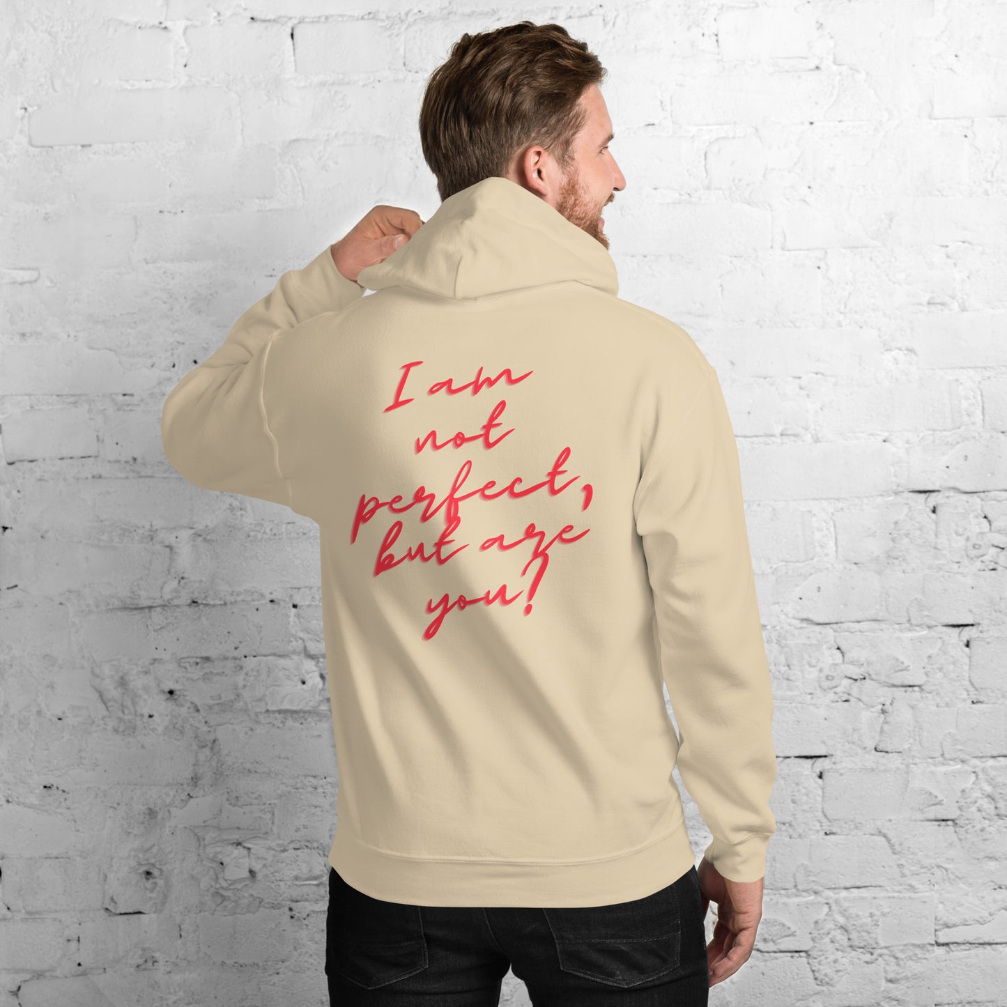 I'm not perfect  Unisex Hoodie