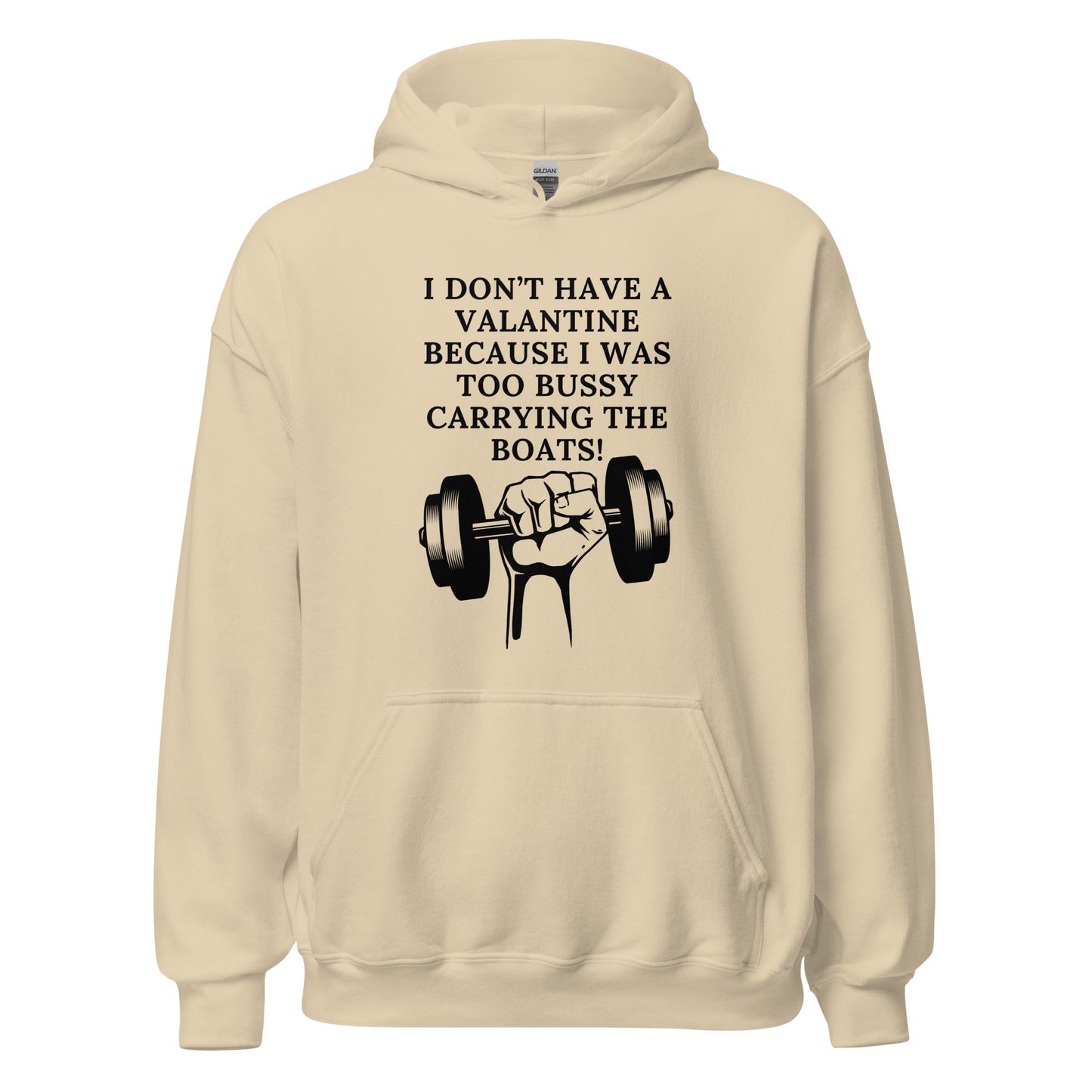 The reason I don't have a valentine Unisex Hoodie