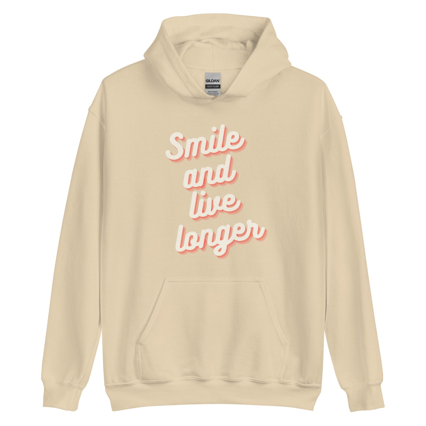 Smile and live longer   Unisex Hoodie