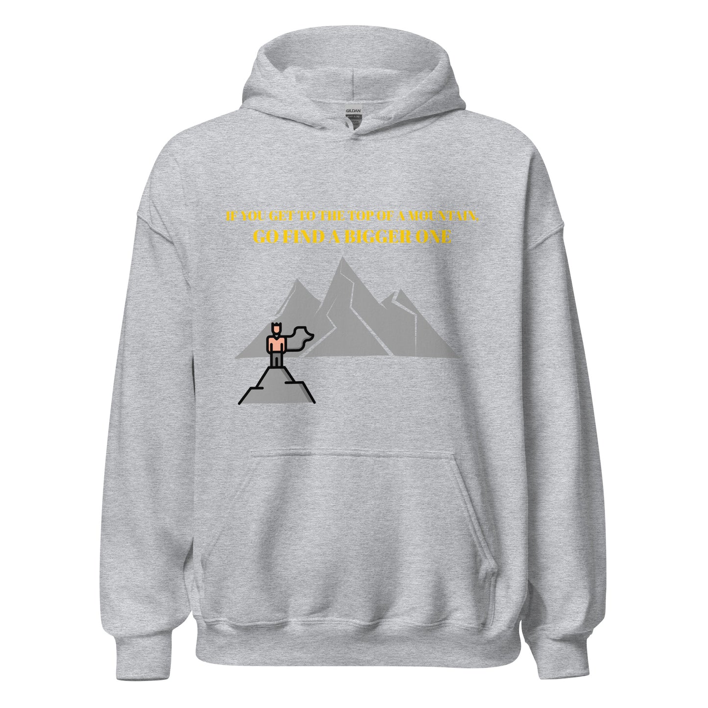 When you get to the top of the mountain   Unisex Hoodie